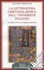 La letteratura cristiana antica nell'università italiana. Il dibattito e l'insegnamento