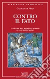 Contro il fato libro