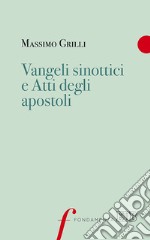 Vangeli sinottici e Atti degli Apostoli libro