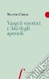 Vangeli sinottici e Atti degli Apostoli libro