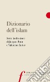 Dizionario dell'Islam libro
