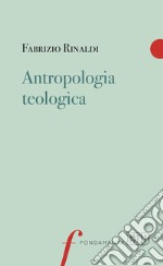 Antropologia teologica libro