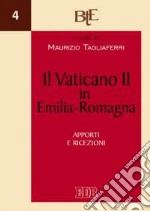 Il Vaticano II in Emilia Romagna. Apporti e ricezioni libro