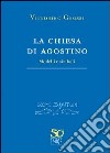 La chiesa di Agostino. Modelli e simboli libro di Grossi Vittorino