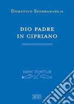 Dio padre in Cipriano libro