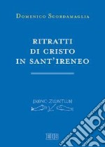 Ritratti di Cristo in sant'Ireneo libro