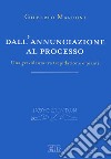 Dall'annunciazione al processo. Una gravidanza tra trepidazione e pianti libro di Marconi Gilberto