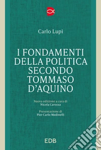 I fondamenti della politica secondo Tommaso d'Acquino libro