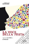 La voce della festa. La via simbolica all'omelia libro