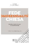 Fede, omosessualità, Chiesa. Riflessioni pastorali e testimonianze libro