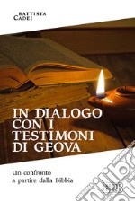 In dialogo con i testimoni di Geova. Un confronto a partire dalla Bibbia