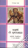 Segni di speranza. Deficit, handicap e sacramenti libro