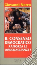 Il consenso democratico rafforza le disuguaglianze? Riflessioni sulle politiche sociali libro