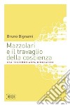 Mazzolari e il travaglio della coscienza. Una testimonianza biografica libro