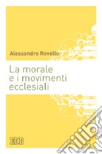 La morale e i movimenti ecclesiali