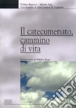 Il catecumenato, cammino di vita