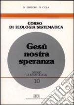 Gesù nostra speranza libro