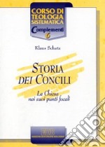 Storia dei Concili. La Chiesa nei suoi punti focali