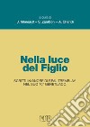 Nella luce del figlio. Scritti in onore di Réal Tremblay nel suo 70° genetliaco libro