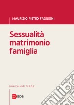 Sessualità matrimonio famiglia libro