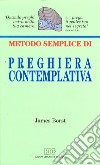 Metodo semplice di preghiera contemplativa libro