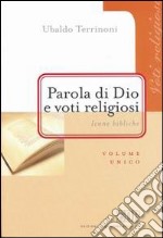 Parola di Dio e voti religiosi. Icone bibliche libro