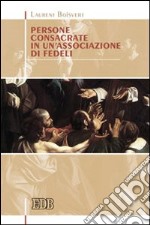 Persone consacrate in un'associazione di fedeli libro