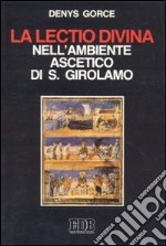 La lectio divina nell'ambiente ascetico di s. Girolamo