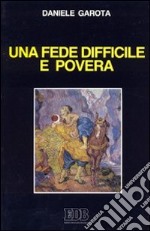 Una fede difficile e povera libro