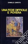 Una fede difficile e povera libro