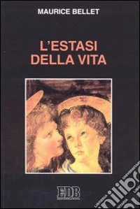 L'estasi della vita libro