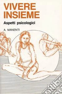 Vivere insieme. Aspetti psicologici