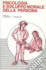 Psicologia e sviluppo morale della persona libro