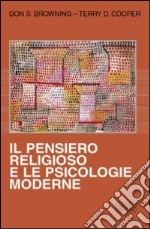 Il pensiero religioso e le psicologie moderne libro