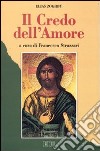 Il credo dell'amore libro