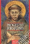 Progetto formativo dei frati minori cappuccini italiani libro