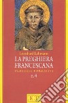 La preghiera francescana. Percorsi formativi libro