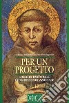 Per un progetto. Linee di pastorale giovanile e vocazionale libro