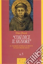 Così dice il Signore. Il vangelo negli scritti di san Francesco