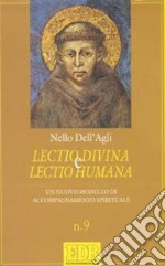 Lectio divina e lectio humana. Un nuovo modello di accompagnamento spirituale libro