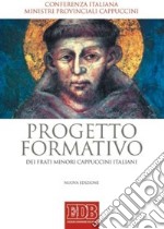 Progetto formativo dei frati minori cappuccini italiani libro