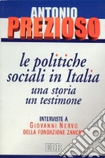 Le politiche sociali in Italia: una storia, un testimone. Interviste a Giovanni Nervo della Fondazione Zancan