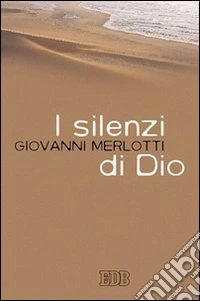 I silenzi di Dio libro