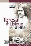 Teresa di Lisieux e l'aldilà libro di Frosini Giordano