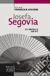 Josefa Segovia. Un ventaglio scritto libro