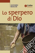 Lo Sperpero di Dio libro