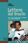 Lettere dal Brasile libro