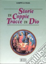 Storie di coppie tracce di Dio libro