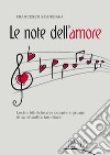 Le note dell'amore. Lectio bibliche per coppie e gruppi di spiritualità familiare libro di Scanziani Francesco