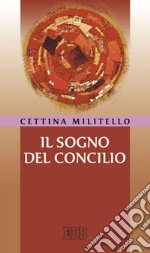 Il sogno del Concilio libro